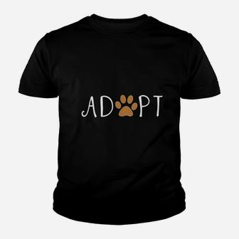 Adopt Dog Or Cat Pet Rescue Animal Youth T-shirt | Crazezy