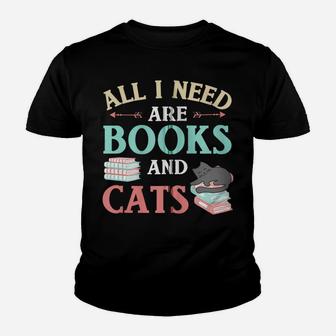 All I Need Are Books & Cats Funny Cat Mom Book Reading Lover Zip Hoodie Youth T-shirt | Crazezy DE