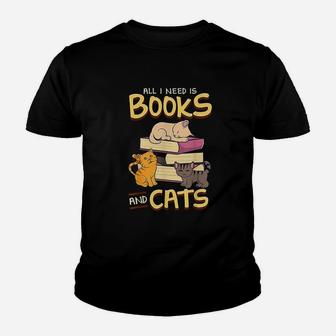 All I Need Is Books And Cats Youth T-shirt | Crazezy