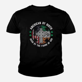 American By Birth Irish By The Favor Of God St Patricks Day Youth T-shirt - Monsterry