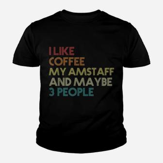 American Staffordshire Terrier Dog Owner Coffee Lovers Gift Youth T-shirt | Crazezy