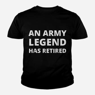 An Army Legend Has Retired Shirt Military Men Women Youth T-shirt | Crazezy