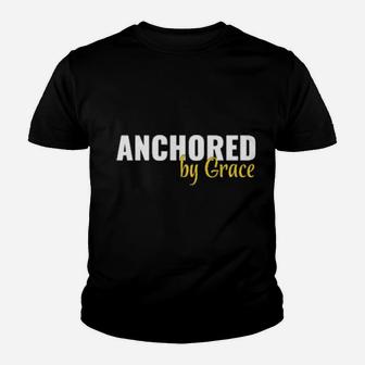 Anchored By Grace Christian Religious Inspiration Youth T-shirt - Monsterry UK