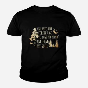 And Into The Forest I Go Adventure Lover Youth T-shirt | Crazezy