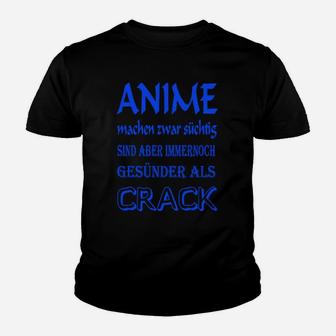 Anime Fan Humor Kinder Tshirt - Anime sind gesünder als Crack, Schwarz - Seseable