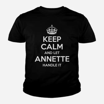 Annette Keep Calm Personalized Name Funny Birthday Gift Idea Youth T-shirt | Crazezy CA