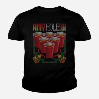 Any Hole Is My Goal Drink Beer Pong Ugly Christmas Sweater Sweatshirt Youth T-shirt | Crazezy UK