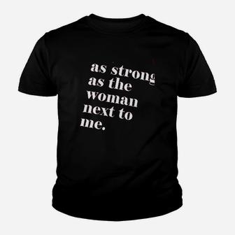 As Strong As The Woman Youth T-shirt | Crazezy