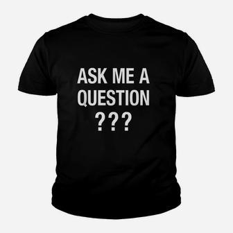 Ask Me A Question Information Help Desk Youth T-shirt | Crazezy