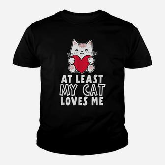 At Least My Cat Loves Me Valentine's Day Cat Lovers Youth T-shirt | Crazezy CA