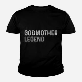 Aunt Godmother Legend Youth T-shirt | Crazezy