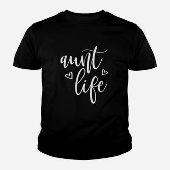 Aunt Life For Women Mothers Day Gift Niece Nephew Youth T-shirt | Crazezy CA