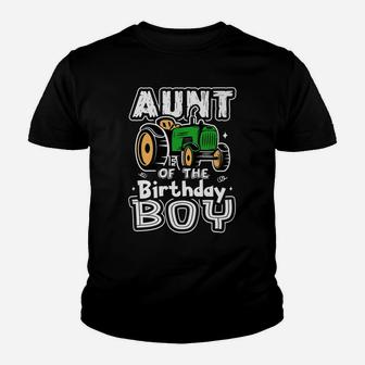 Aunt Of The Birthday Boy Farmer Tractor Matching Party Youth T-shirt | Crazezy