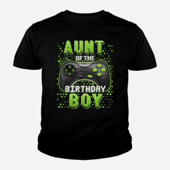 Aunt Of The Birthday Boy Matching Video Game Birthday Gift Youth T-shirt | Crazezy AU