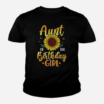 Aunt Of The Birthday Girl Sunflower Party Family Matching Youth T-shirt | Crazezy DE