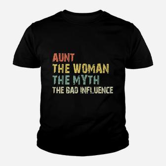 Aunt The Woman Myth Bad Influence Youth T-shirt | Crazezy