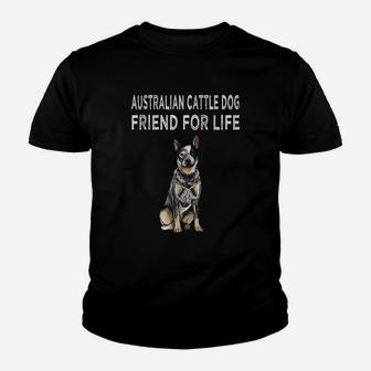 Australian Cattle Dog Friend For Life Dog Friendship Youth T-shirt | Crazezy CA