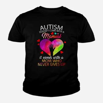 Autism Awareness Doesn't Come With Manual Mom Puzzle Heart Youth T-shirt - Monsterry UK