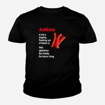 Autism Is Not A Tragedy Running Bacon Youth T-shirt - Monsterry DE