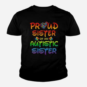 Awareness Family Proud Sister Of Autistic Sister Youth T-shirt | Crazezy