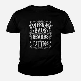 Awesome Dads Have Beards And Tattoos Funny Youth T-shirt | Crazezy UK