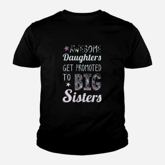 Awesome Daughters Get Promoted To Big Sister Youth T-shirt | Crazezy