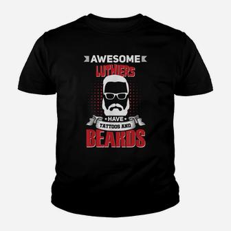 Awesome Luthiers Job Coworker Tattoo Beard Youth T-shirt | Crazezy CA