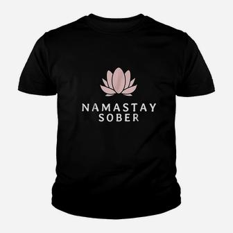 Awesome Namastay Sober Youth T-shirt | Crazezy