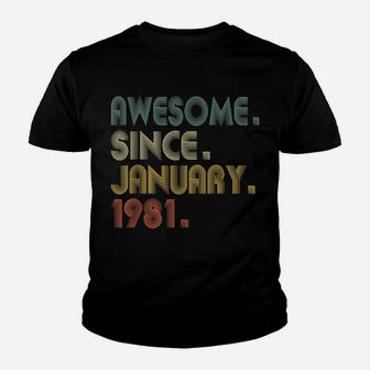 Awesome Since January 1981 Tee 40Th Birthday Gift 40 Years Youth T-shirt | Crazezy AU