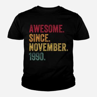 Awesome Since November 1990 30Th Birthday Gift 30 Years Old Youth T-shirt | Crazezy DE