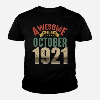 Awesome Since October 1921 100 Year Old 100Th Birthday Gifts Sweatshirt Youth T-shirt | Crazezy