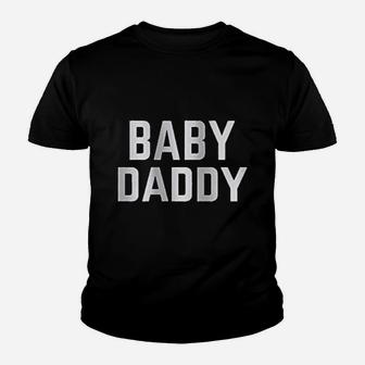 Baby Daddy Youth T-shirt | Crazezy CA