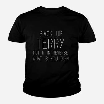 Back Up Terry Put It In Reverse Funny 4Th Of July Youth T-shirt | Crazezy DE