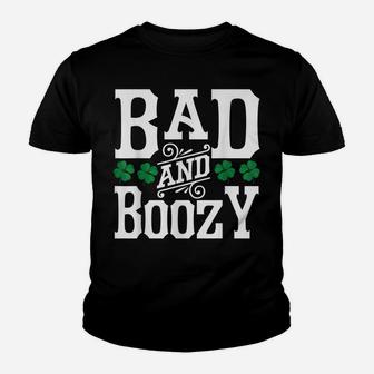Bad And Boozy | Funny St Patricks Day Drinking Women Shirt Youth T-shirt | Crazezy