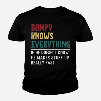 Bampy Know Everything Fathers Day For Funny Grandpa Bampy Youth T-shirt | Crazezy CA