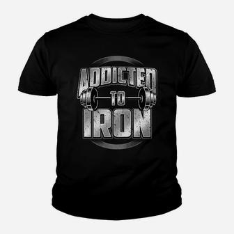 Barbell Workout Addicted To Iron Fitness Weightlifting Gym Youth T-shirt | Crazezy DE