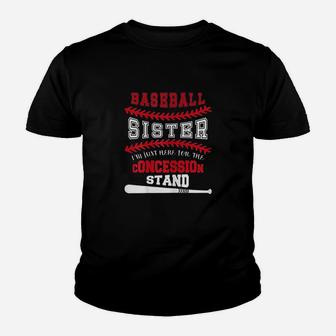 Baseball Sister Just Here For Concession Stand Youth T-shirt | Crazezy CA
