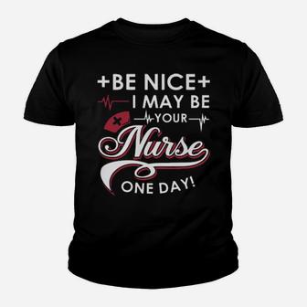 Be Nice I May Be Your Nurse Youth T-shirt - Monsterry DE