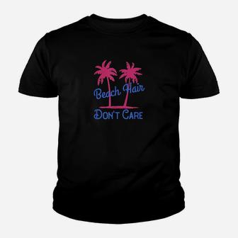 Beach Hair Dont Care Youth T-shirt | Crazezy