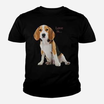 Beagle Shirt Beagles Tee Love Is Dog Mom Dad Puppy Pet Cute Zip Hoodie Youth T-shirt | Crazezy
