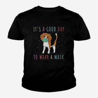 Beagle Wear A Funny Its A Good Day To Wear A Gift Youth T-shirt | Crazezy DE