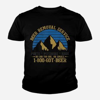 Beer Removal Service No Job Too Big Or Small Fathers Day Youth T-shirt | Crazezy DE