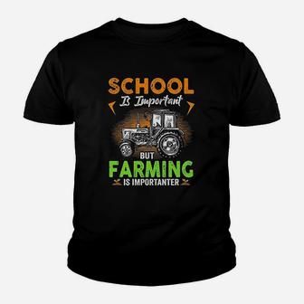 Beeviral School Is Important But Farming Is Importanter Farmer Farm Youth T-shirt | Crazezy CA