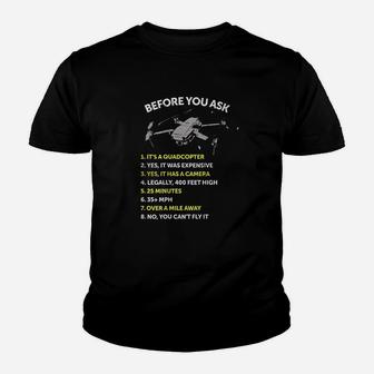 Before You Ask Informative Quadcopter Pro Drone Youth T-shirt | Crazezy