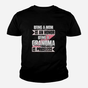 Being A Mom Is An Honor Being A Grandma Is Priceless Youth T-shirt | Crazezy UK