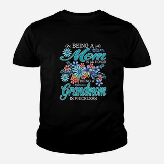 Being A Mom Is An Honor Being A Grandmom Is Priceless Youth T-shirt | Crazezy UK