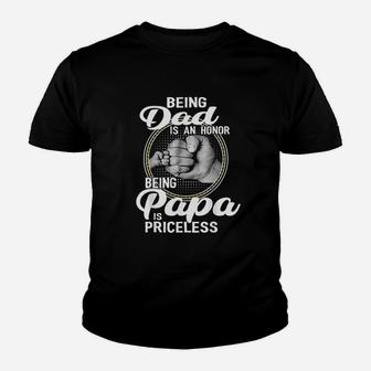 Being Dad Is An Honor Being Papa Is Priceless Youth T-shirt | Crazezy UK