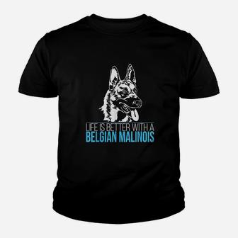 Belgian Malinois Life Is Better Dog Youth T-shirt | Crazezy AU