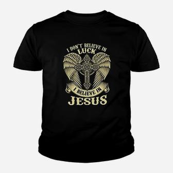 Believe In Jesus Christ Youth T-shirt | Crazezy AU