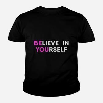 Believe In Yourself Motivational Youth T-shirt | Crazezy CA